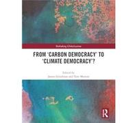 From Carbon Democracy to Climate Democracy - Taylor amp Francis Ltd - Taylor amp Francis Ltd - Livre en Anglais - Hardback Taylor amp Francis LtdTaylor amp Francis Ltd (Auteur)