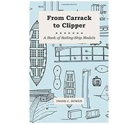 From Carrack To Clipper - A Book Of Sailing-Ship Models