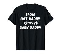 From Cat Daddy to Baby Daddy New Dad T-Shirt