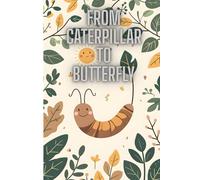 From Caterpillar to Butterfly: Dodi and the Magic of Patience-Ideal for ages: 4 - 9 years old