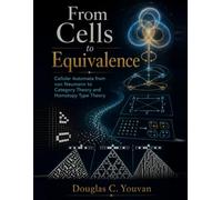 From Cells to Equivalence: Cellular Automata from von Neumann to Category Theory and Homotopy Type Theory