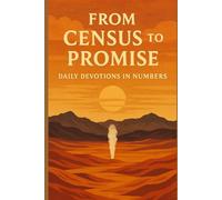 From Census to Promise: Daily Devotions in Numbers