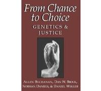 From Chance to Choice Dan W. Brock, Daniel Wikler, Norman Daniels (Auteur)