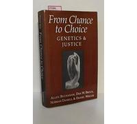 From Chance to Choice: Genetics and Justice