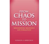 From Chaos To Mission by Gerald A. Arbuckle Paperback Book Gerald A. Arbuckle (Auteur)
