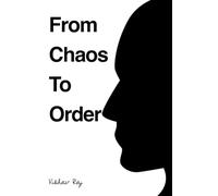 From Chaos to Order