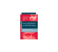 From Child Welfare To Child Well-Being