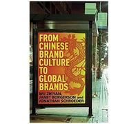 From Chinese Brand Culture To Global Brands
