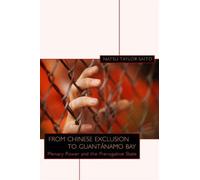 From Chinese Exclusion To Guant¿Mo Bay