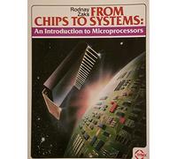 From Chips to Systems: Introduction to Microprocessors
