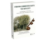 From christianity to mvett: An Ontology of Liberation Across Philosophy, Theology, and Science