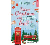 From Christmas With (Glitter) Love glitter) love - Tia Wolff - Hugo Poche - Poche - Roman