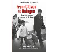 From Citizen to Refugee: Uganda Asians come to Britain