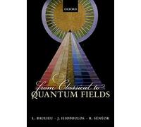 From Classical To Quantum Fields
