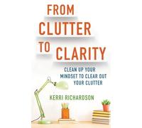 From Clutter to Clarity