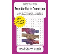 From Conflict to Connection: Word Searches About Cooperation, Clarity, Empowerment...One Word at a Time! | Buy as Gifts, for Organizations, Mental Breaks | Resolution Begins Here!