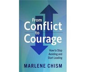 From Conflict to Courage by Marlene Chism Marlene Chism (Auteur)