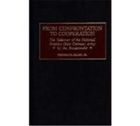 From Confrontation to Cooperation, Praeger Studies in Diplomacy and Strategic Thought Series Frederick Zilian (Auteur)