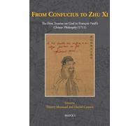 From Confucius to Zhu XI: The First Treatise on God in Francois Noel's Chinese Philosophy (1711)