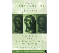 De Constantin à Julien – Regards païens et byzantins : Histoire des sources