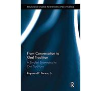 From Conversation To Oral Tradition