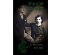 From Cork to Calcutta - My Mother's Story - [Version Originale] Milty Bose (Auteur)