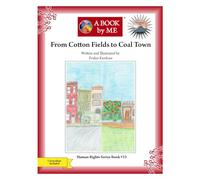 From Cotton Fields to Coal Town