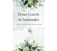 From Crawls to Serenades Where Tiny Palms Met Timeless Poems