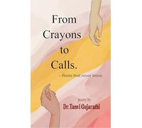 From Crayons to Calls - Roots That Never leave