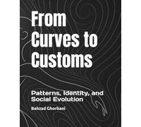From Curves to Customs: Patterns, Identity, and Social Evolution