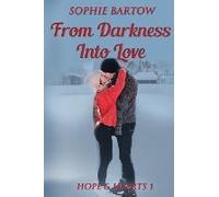 From Darkness Into Love