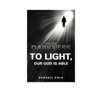 From Darkness To Light, Our God Is Able
