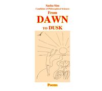 From dawn to dusk. Poems