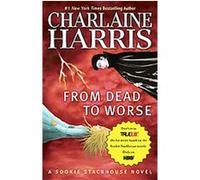 From Dead to Worse, Sookie Stackhouse Charlaine Harris (Auteur)