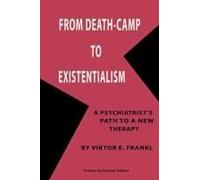 From Death-Camp To Existentialism