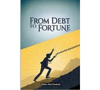 From Debt to Fortune: 100 True Stories of Financial Comebacks