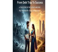 From Debt Trap To Success - Mahesh Das Mahant - Mahesh Das Mahant - ebook (ePub) - Livre