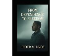 From Dependency to Freedom