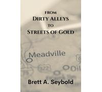 From Dirty Alleys to Streets of Gold