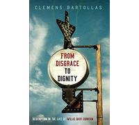 From Disgrace To Dignity