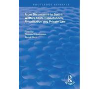 From Dissonance To Sense : Welfare State Expectations, Privatisation And Private Law