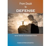 From Doubt to Defense: Acts as the Key to Confident Faith