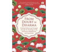 From Doubt to Dharma Finding Stillness and Strength through the Teachings of the Ramayana, Mahabharata, and Upanishads - Puneet Sharma - Hay House India - ebook (ePub) - Livre