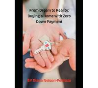 From Dream to Reality: Buying a Home with Zero Down Payment
