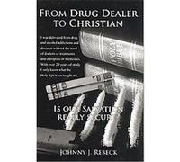 From Drug Dealer to Christian Johnny J. Rebeck (Auteur)