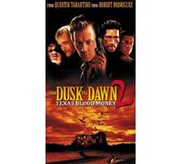 From Dusk Till Dawn 2: Texas Blood Money (1999)
