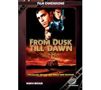 From Dusk Till Dawn - Psychologie, Mythos und Gewalt eines Kultfilms (Ein Film Dimensions Buch): Vom Roadmovie zum Vampir-Exzess