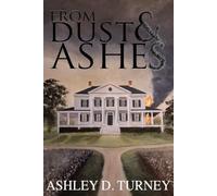 From Dust & Ashes: Book Three of the Seventh Year Series