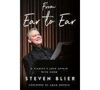 From Ear to Ear A Pianist's Love Affair with Song - Steven Blier - W. w. norton & company - ebook (ePub) - Livre