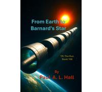 From Earth to Barnard’s Star: TR: The Run, Book 158
